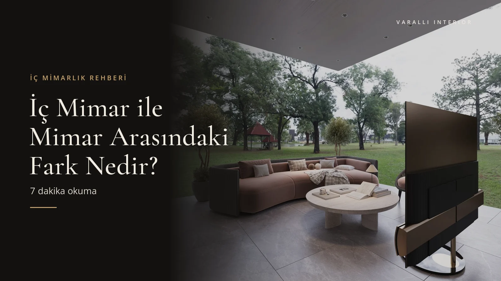 İç Mimar ile Mimar Arasındaki Fark Nedir? — Varalli Interior blog kapağı