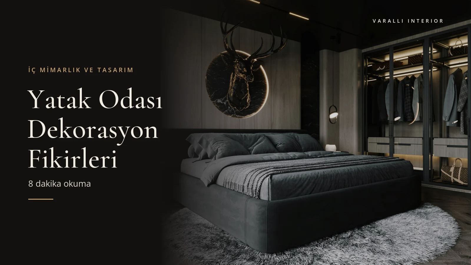 Yatak Odası Dekorasyon Fikirleri — Varalli Interior blog kapağı